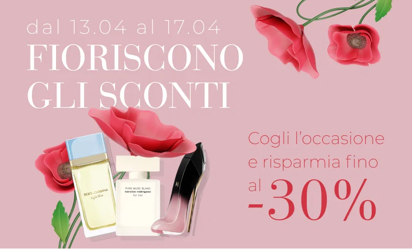 Fioriscono gli Sconti: fino a -30% su Tutto!